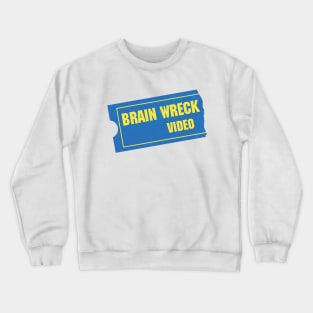 Brain Wreck Video (Alt Version) Crewneck Sweatshirt